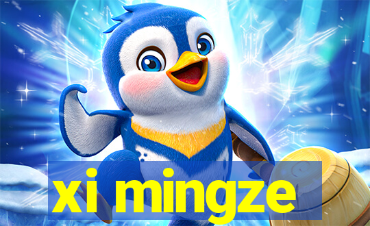 xi mingze